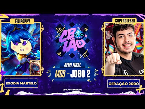 Exodia Martelo x Geração 2000 | Jogo 2 - MD3 | Semifinal - CBOLÃO Presencial | FilipoppyXSuperCleber