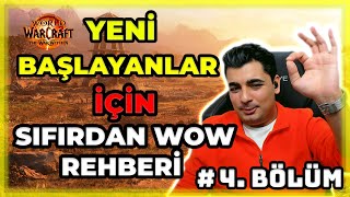 ÖNEMLİ DUYURULAR! | SIFIRDAN ÖĞRETİCİ REHBER #4 | WORLD OF WARCRAFT TÜRKÇE