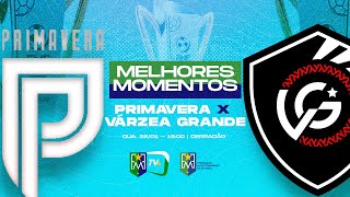 MELHORES MOMENTOS - PRIMAVERA 2 X 2 VÁRZEA GRANDE
