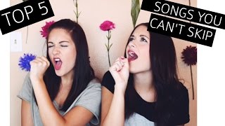 Songs You Can't Skip | Twinspiration Top 5