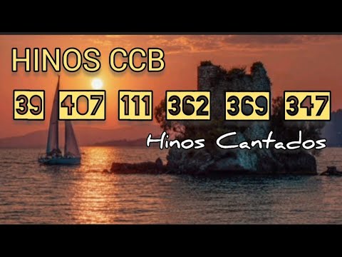 HINOS CCB | CANTADOS | 39 - 407 - 111 - 362 - 369 - 347 #CCB