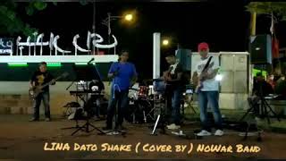 Download lagu LINA Dato Shake ( cover ) NoWar Band mp3