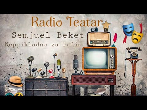 Semjuel Beket  - Neprikladno za radio (radio drama, радио драма)