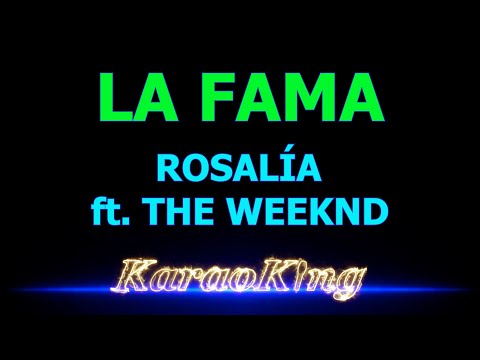 ROSALÍA - LA FAMA ft. THE WEEKND - Karaoke