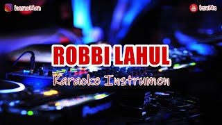 Download lagu 🎙 ROBBI LAHUL ASMAUL HUSNA | KARAOKE INSTRUMEN mp3