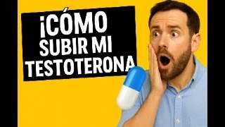 1 Comprimido al Día Para Subir Tu Testosterona (Lo Que NADIE Te Dice)