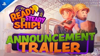 Ready, Steady, Ship! - Announce Trailer Trailer