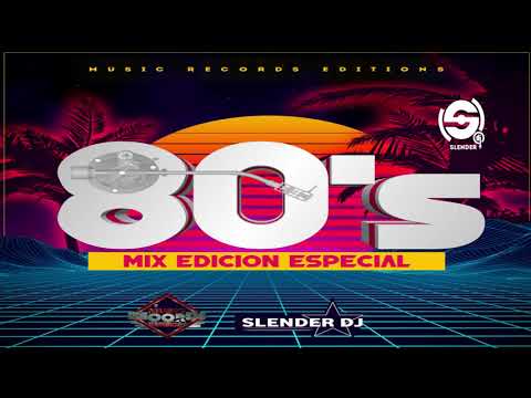 80s Mix Edicion Especial Slender Dj Music Records