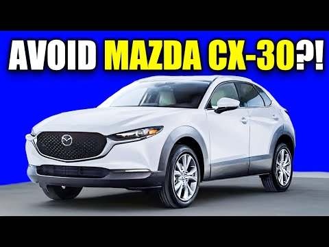7 Problems With Mazda CX-30 You MUST Know!