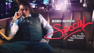 Bobo Norco - Special - Ft Wiz Khalifa - The Promise - Wale - Prod x N4 (Remix)