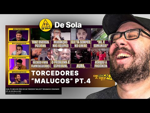 QUAL É O MELHOR VÍDEO DE UM TORCEDOR "MALUCO"? PT.4 - REACT DE SOLA A DEZ