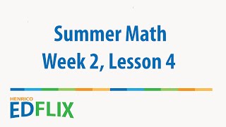 HCPS-On-Line: Summer-Math-Week2-Lesson4