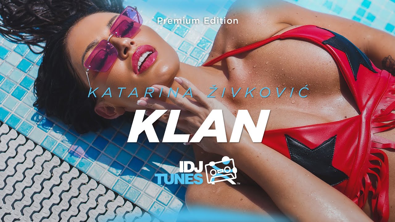 Katarina Zivkovic — Klan