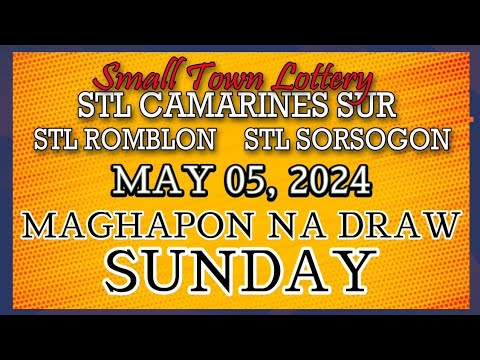 STL CAMARINES, STL ROMBLON , STL SORSOGON RESULT TODAY DRAW MAY 05, 2024