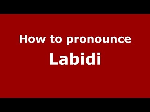 How to pronounce Labidi (French) - PronounceNames.com