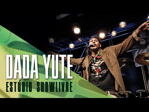 "Nya/História de um menino" - Dada Yute no Estúdio Showlivre 2017