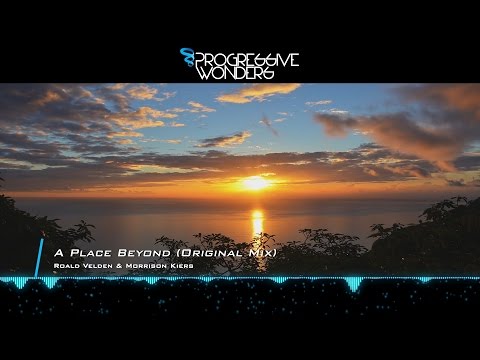 Roald Velden & Morrison Kiers - A Place Beyond (Original Mix) [Sunset Melodies]