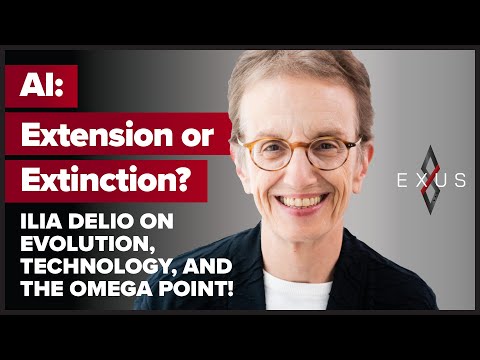 AI:  Extension or Extinction: Ilia Delio On Evolution, Technology, And The Omega Point!