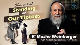 ויימאן - ר' משה ויינברגר - עומדים על קצות האצבעות