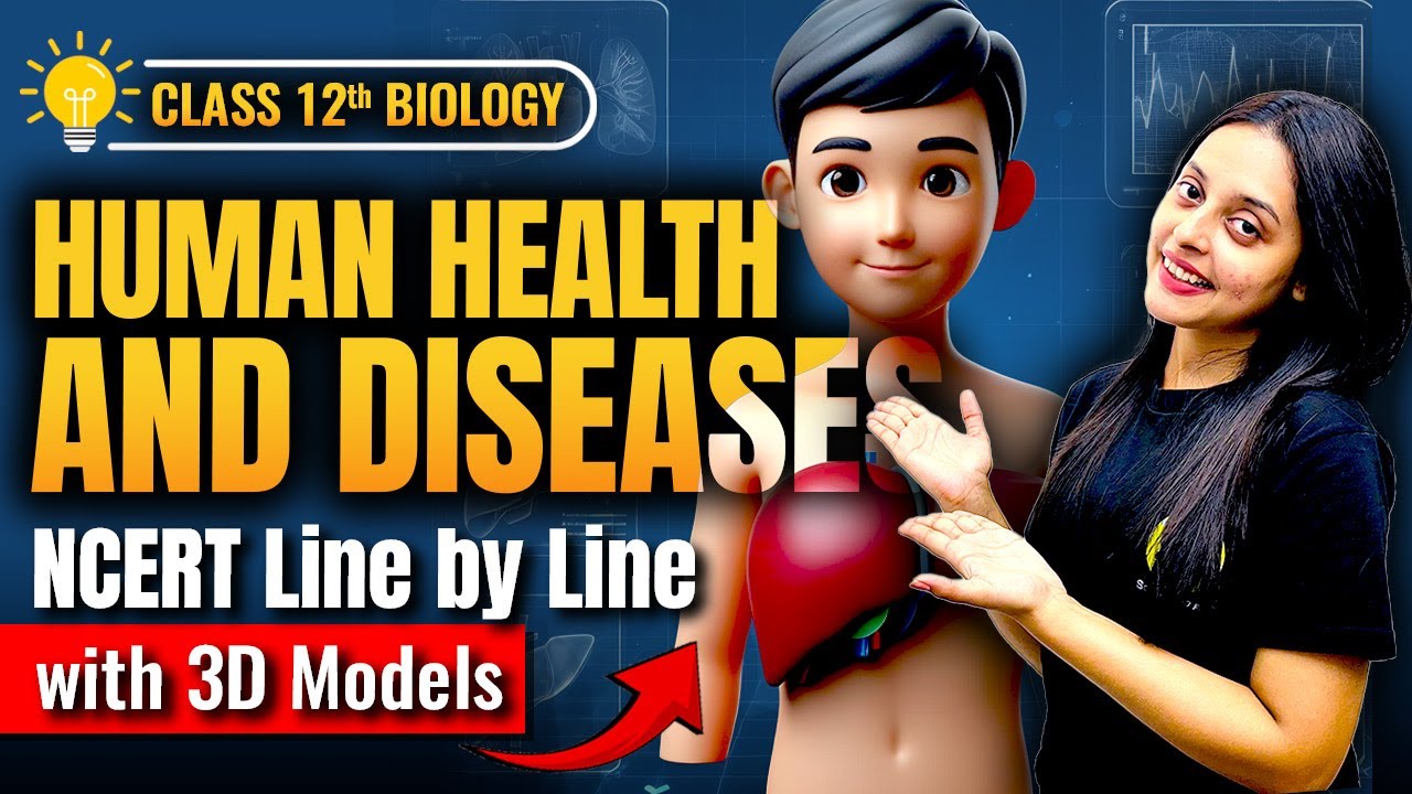 HUMAN HEALTH AND DISEASE One Shot Biology 2024-25 | Class 12th NCERT Line By Line with Sonam Maam