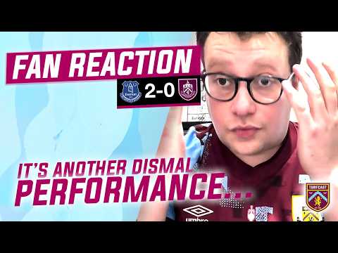 Fan Reaction | EVERTON 2-0 BURNLEY | 😳 Andrew: "It's another DISMAL performance..."