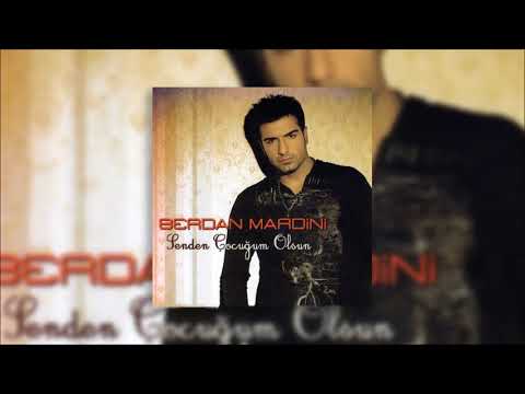 Berdan Mardini - Sana Bir Hain Lazım