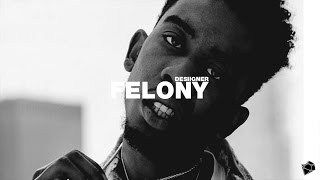 [FREE] Desiigner Type Beat 2017~ Felony (Prod. By LAVI$H JAX)
