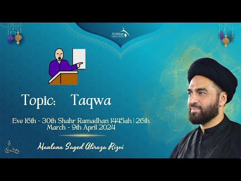 Eve 18th Shahr Ramadhan 1445 AH  - Taqwa | Syed Aliraza Rizvi