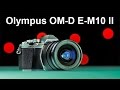 Цифровой фотоаппарат OLYMPUS E-M10 mark II Body silver V207050SE000 - видео