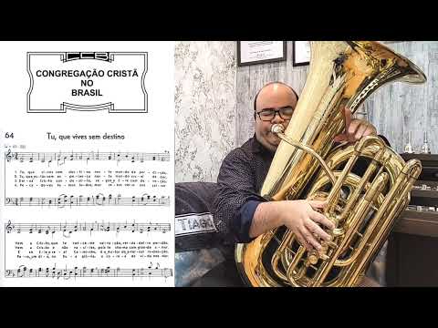 Hino 64 CCB - Tu, que vives sem destino | Tuba HSTB1C