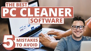 Best PC Cleaner   5 Common Mistakes