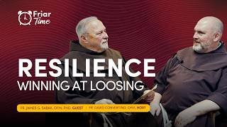 Friar Time S3 EP6: Resilience: Winning at Losing