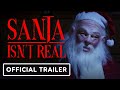 Santa Isn't Real - Official Trailer (2023) Scarlett Sperduto, Dana Millican, Kaya Coleman