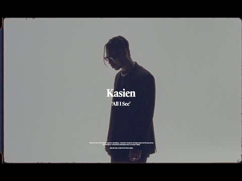 Kasien - All I See (Official Music Video)