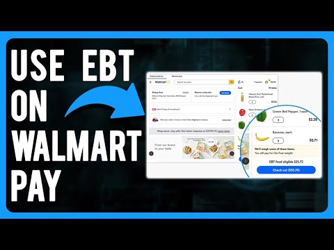 How to Use EBT on Walmart Pay (A Step-by-Step Guide)