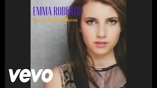 Emma Roberts - Look in The Mirror (Audio)