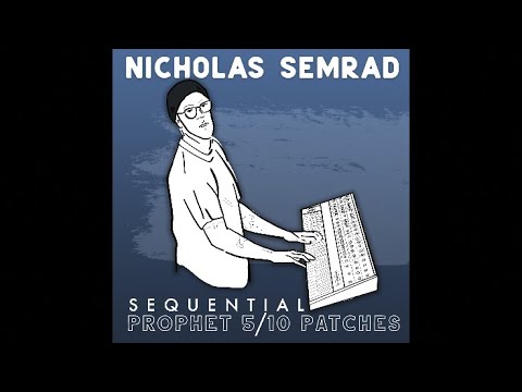 Nicholas Semrad's Sequential Prophet 5/10 Patch Set (Demo)