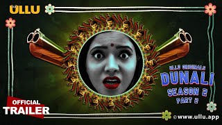 Dunali | Season-2  | Part 2 I Official Trailer I Releasing on 17th June