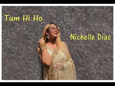 Nichelle Dias Tum hi ho