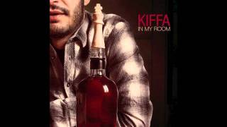 KIFFA -  10 - In My Room
