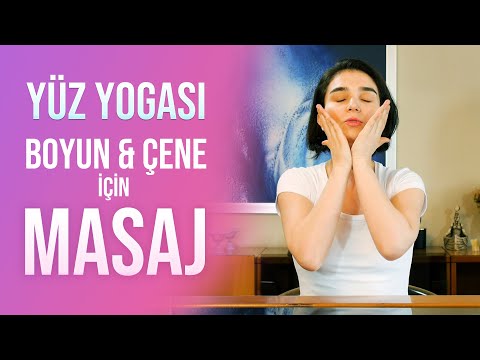 Yüz Yogası - Boyun ve Çene Masajı