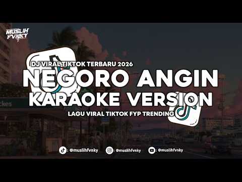 KARAOKE DJ NEGORO ANGIN VIRAL BY MUSLIH FVNKY
