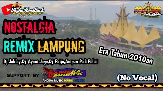 Download lagu 🔴 NOSTALGIA REMIX LAMPUNG LAWAS_DJ JABLAY_AMPUN PAK POLISI_AYAM JAGO_ANGLING DARMA #remixlampung mp3