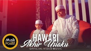 Download lagu Hawari - Akhir Usiaku ( Video Music) mp3