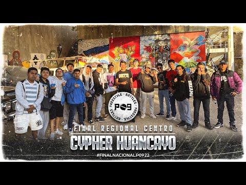 CYPHER P09 REGIONAL HUANCAYO 2022