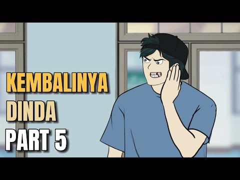 KEMBALINYA DINDA PART 5 - Animasi Sekolah