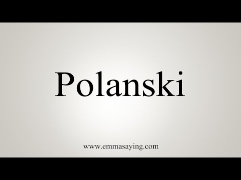 How To Say Polanski