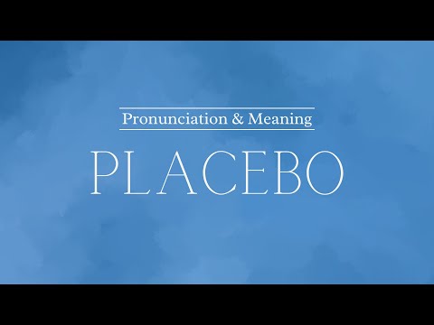 How to Pronounce: Placebo | British Pronunciation & Meaning