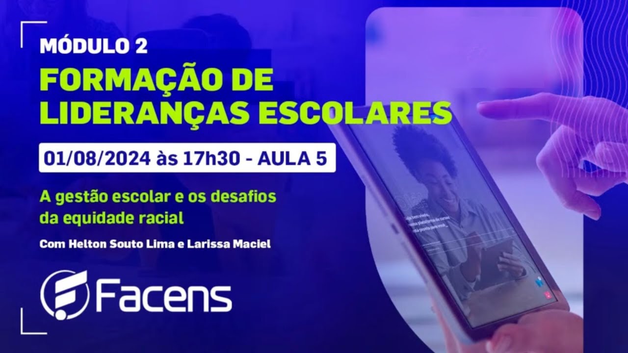 Aula 5: "A gestão escolar e os desafios da equidade racial"