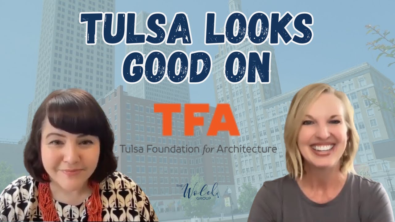 Tulsa Looks Good on Tulsa Foundation for Architecture (TFA)